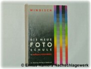 Die neue Fotoschule III. Farben-Fotografie
